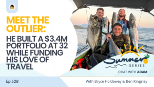 528 | Meet the Outlier: He Built a $3.4M Portfolio at 32 While Funding His Love of Travel - Chat with Adam