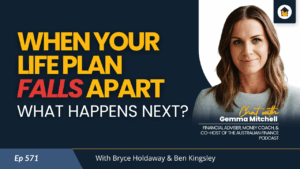 571 | When Your Life Plan Falls Apart, What Happens Next? - Chat with Gemma Mitchell