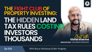 556 | The Fight Club of Property Investing: The Hidden Land Tax Rules Costing Investors Thousands