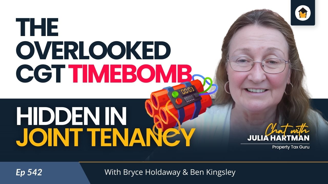 542 | The Overlooked CGT Timebomb Hidden in Joint Tenancy - Chat with Julia Hartman