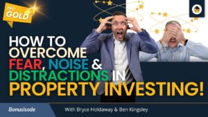 How to Overcome Noise in Property Investing