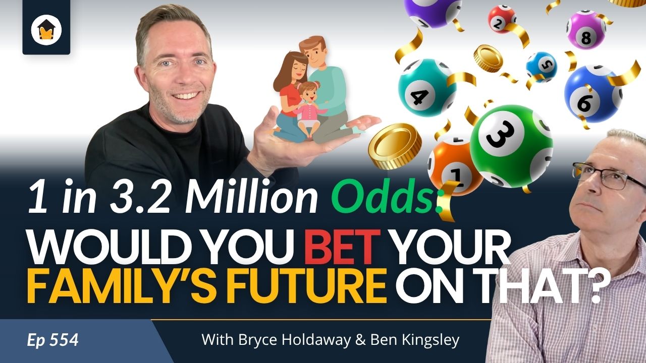 Ep 554 | 1 in 3.2 Million Odds: Would You Bet Your Family’s Future on That?