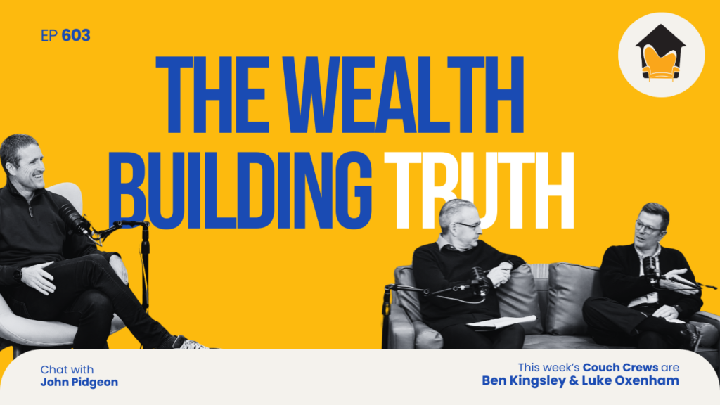 603| What 10,000 Property Conversations Have Taught Me About Building Wealth - Chat with John Pidgeon