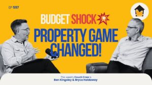 597 | Federal Budget 2026: Are YOU a Winner or Loser? (Property Edition)