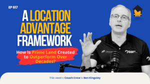 617 | How Is Prime Land Created to Outperform Over Decades?