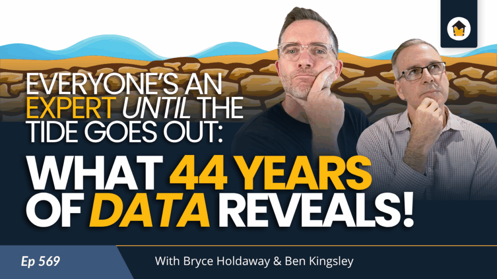 569 | Everyone’s an Expert Until the Tide Goes Out: What 44 Years of Data Reveals!
