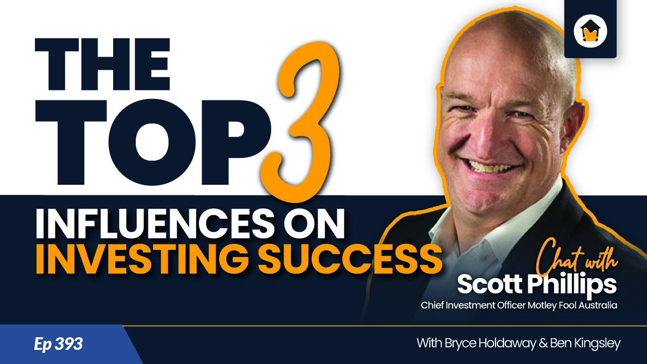 Ep 393 | The Top 3 Influences on Investing Success