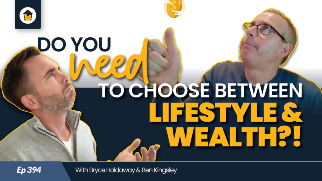 394 - do you need to choose between lifestyle and wealth?