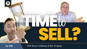 Ep 408 | Is It Time To Sell Up?!