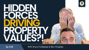 Episode 418 - Property Values