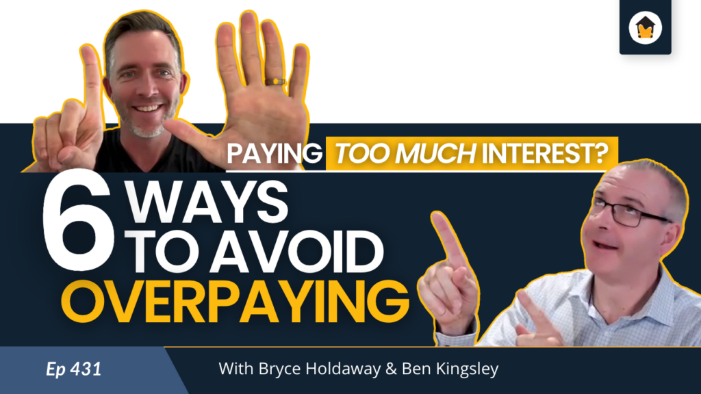 Episode 431 - overpaying interest?