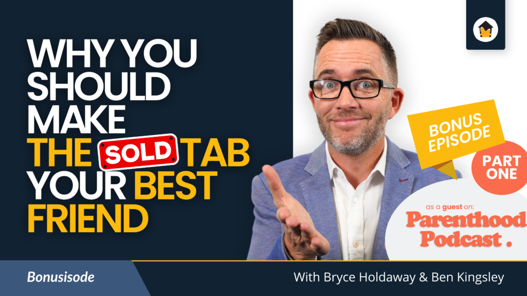 Why You Should Make The Sold Tag Your Best Friend (On Parenthood Podcast)