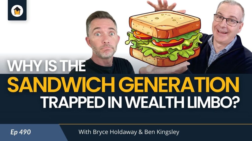 490 - Why Is the Sandwich Generation Trapped in Wealth Limbo?