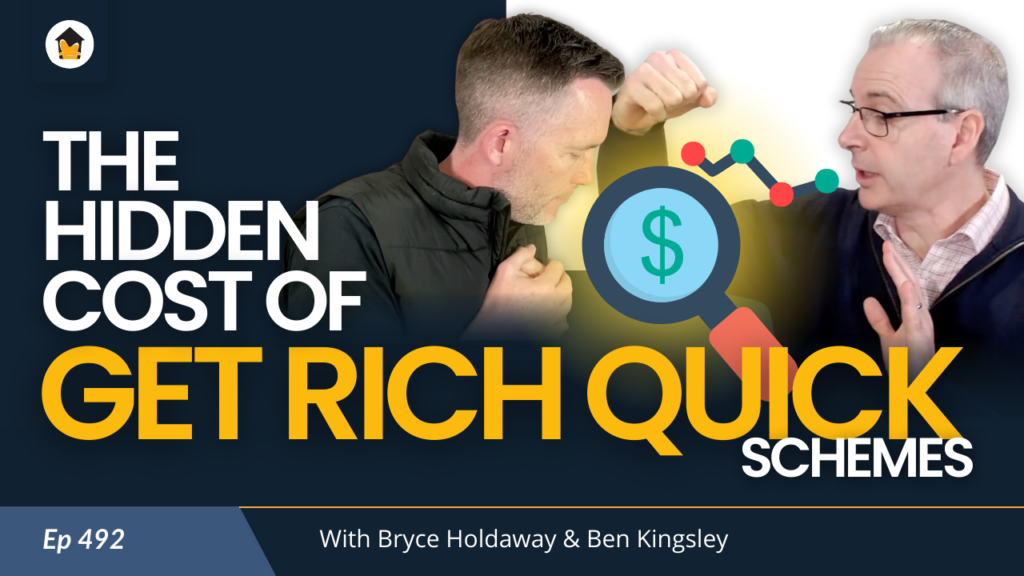 492 - The Hidden Costs of Get Rich Quick Schemes